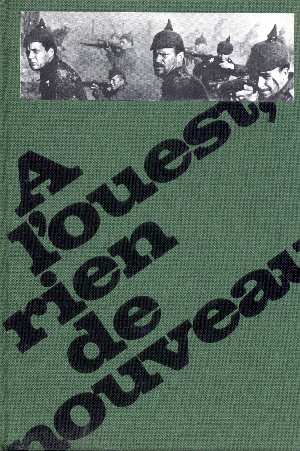 A l'Ouest Rien de Nouveau (Erich-Maria Remarque - Edition 1968 agrmente de photos du film de 1930)